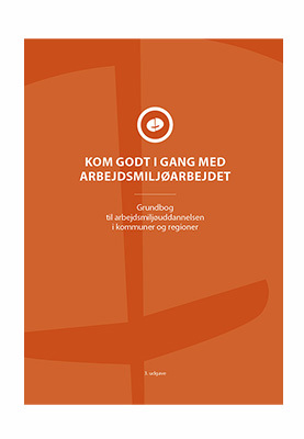 Køb KOM GODT I GANG MED ARBEJDSMILJØARBEJDET bogen